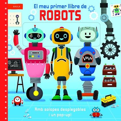 MEU PRIMER LLIBRE DE ROBOTS, EL | 9788447955220 | MACMILLAN PUBLISHERS | Cooperativa Cultural Rocaguinarda