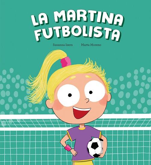 MARTINA FUTBOLISTA, LA | 9788410074453 | ISERN, SUSANNA | Cooperativa Cultural Rocaguinarda