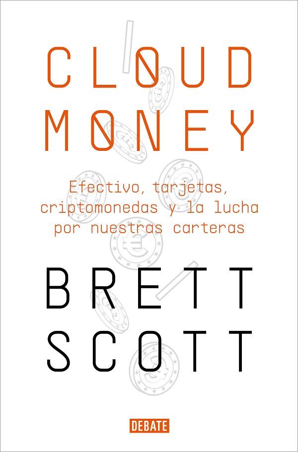CLOUDMONEY | 9788417636425 | SCOTT, BRETT | Cooperativa Cultural Rocaguinarda