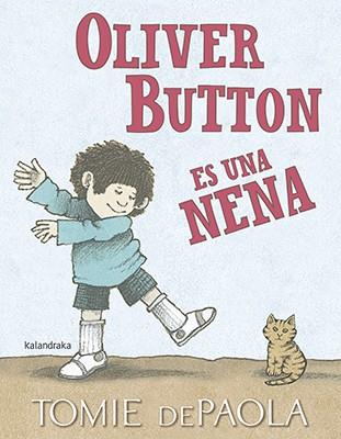 OLIVER BUTTON ES UNA NENA | 9788484641971 | DEPAOLA, TOMIE | Cooperativa Cultural Rocaguinarda