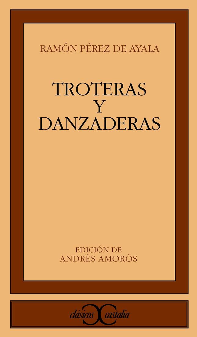 TROTERAS Y DANZADERAS | 9788470391477 | PEREZ DE AYALA, RAMON | Cooperativa Cultural Rocaguinarda