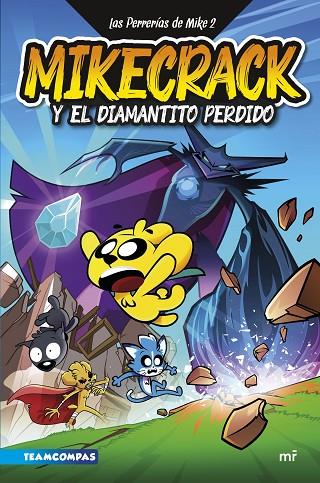 PERRERÍAS DE MIKE, LAS 2. MIKECRACK Y EL DIAMANTITO PERDIDO | 9788427050303 | MIKECRACK | Cooperativa Cultural Rocaguinarda