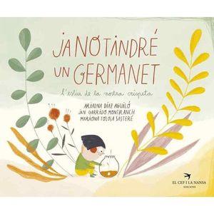 JA NO TINDRÉ UN GERMANET. L'ESTIU DE LA NOSTRA CRISPETA. | 9788418522659 | DÍAZ AGUILÓ, ARIADNA | Cooperativa Cultural Rocaguinarda