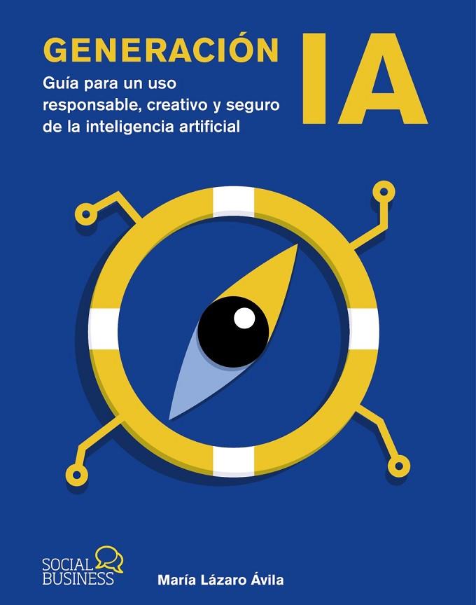 GENERACIÓN IA | 9788441552821 | LÁZARO ÁVILA, MARÍA | Cooperativa Cultural Rocaguinarda