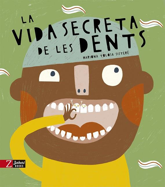 VIDA SECRETA DE LES DENTS, LA | 9788418830389 | TOLOSA SISTERÉ, MARIONA | Cooperativa Cultural Rocaguinarda