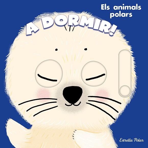 A DORMIR! ELS ANIMALS POLARS | 9788413898469 | ROEDERER, CHARLOTTE | Cooperativa Cultural Rocaguinarda