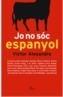 JO NO SOC ESPANYOL | 9788482568218 | ALEXANDRE, VICTOR | Cooperativa Cultural Rocaguinarda