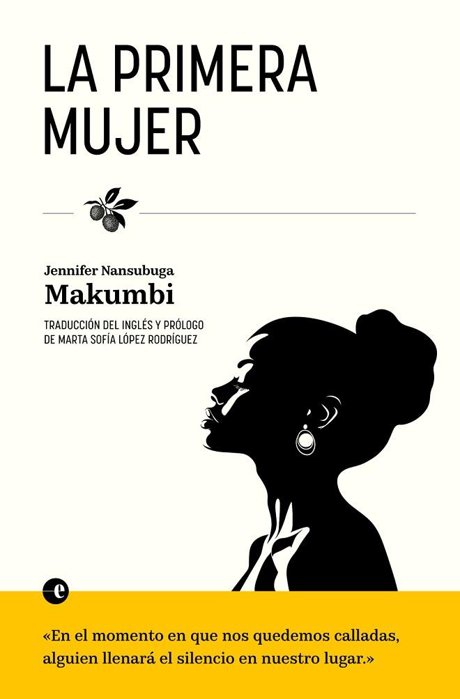 PRIMERA MUJER, LA | 9788412968927 | NANSUBUGA MAKUMBI, JENNIFER | Cooperativa Cultural Rocaguinarda