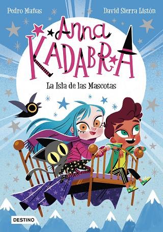 ANNA KADABRA 5. LA ISLA DE LAS MASCOTAS | 9788408237990 | MAÑAS, PEDRO/SIERRA LISTÓN, DAVID | Cooperativa Cultural Rocaguinarda