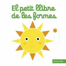 PETIT LLIBRE DE LES FORMES, EL | 9788418135460 | CHOUX, NATHALIE | Cooperativa Cultural Rocaguinarda