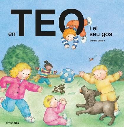 EN TEO I EL SEU GOS | 9788491379348 | DENOU, VIOLETA | Cooperativa Cultural Rocaguinarda
