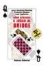 COMO APRENDER A JUGAR A BRIDGE | 9788420644899 | JIMENEZ HUERTAS, JUAN | Cooperativa Cultural Rocaguinarda