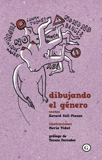 DIBUJANDO EL GéNERO | 9788415574972 | GERARD COLL-PLANAS &, MARIA VIDAL | Cooperativa Cultural Rocaguinarda