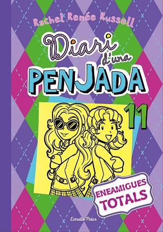 DIARI D'UNA PENJADA 11. ENEAMIGUES TOTALS | 9788491372806 | RACHEL RENÉE RUSSELL | Cooperativa Cultural Rocaguinarda