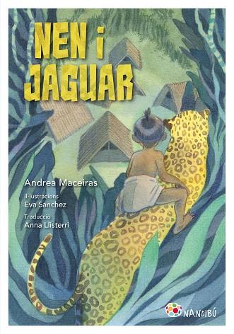 NEN I JAGUAR | 9788413034461 | MACEIRAS LAFUENTE, ANDREA/SÁNCHEZ GÓMEZ, EVA | Cooperativa Cultural Rocaguinarda