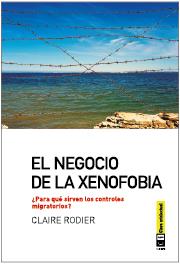 EL NEGOCIO DE LA XENOFOBIA | 9788494001499 | RODIER, CLAIRE | Cooperativa Cultural Rocaguinarda