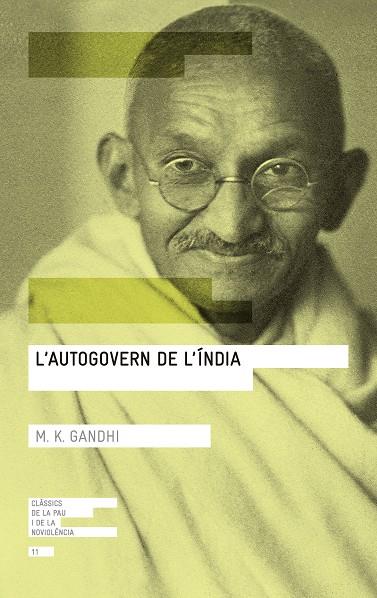 AUTOGOVERN DE L'ÍNDIA, L' | 9788416139767 | GANDHI, MOHANDAS K. | Cooperativa Cultural Rocaguinarda