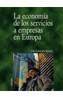 ECONOMIA DE LOS SERVICIOS A EMPRESAS EN EUROPA, LA | 9788436815320 | RUBALCABA BERMEJO, LUIS | Cooperativa Cultural Rocaguinarda