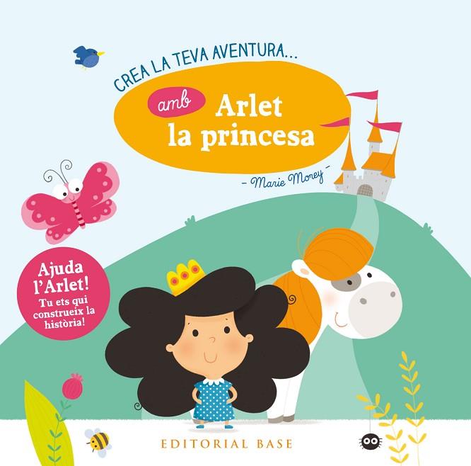 CREA LA TEVA PRòPIA AVENTURA AMB ARLET LA PRINCESA | 9788416587865 | MOREY, MARIE | Cooperativa Cultural Rocaguinarda