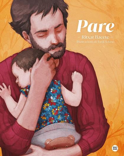 PARE | 9788418443596 | BACETE, RITXAR/SOLANO, JORDI | Cooperativa Cultural Rocaguinarda