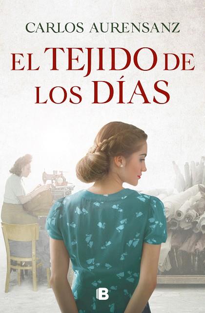 TEJIDO DE LOS DÍAS, EL | 9788466668958 | AURENSANZ, CARLOS | Cooperativa Cultural Rocaguinarda