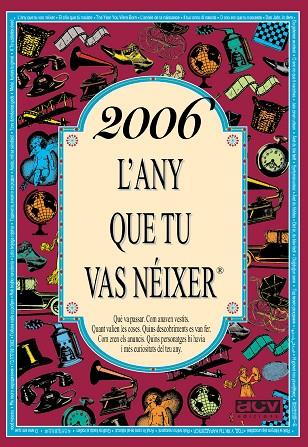 2006 L'ANY QUE TU VAS NÉIXER | 9788415003274 | COLLADO BASCOMPTE, ROSA | Cooperativa Cultural Rocaguinarda