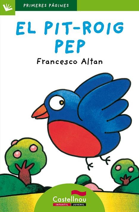 PIT-ROIG PEP, EL  (LLETRA DE PAL) | 9788489625822 | ALTAN, FRANCESCO | Cooperativa Cultural Rocaguinarda