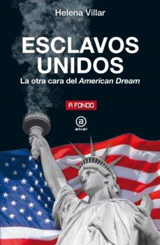 ESCLAVOS UNIDOS | 9788446051176 | VILLAR ORTEGA, HELENA | Cooperativa Cultural Rocaguinarda
