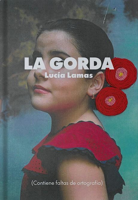 GORDA, LA | 9788412711417 | LAMAS, LUCÍA | Cooperativa Cultural Rocaguinarda