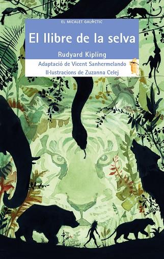 LLIBRE DE LA SELVA, EL  | 9788413585475 | RUDYARD KIPLING | Cooperativa Cultural Rocaguinarda