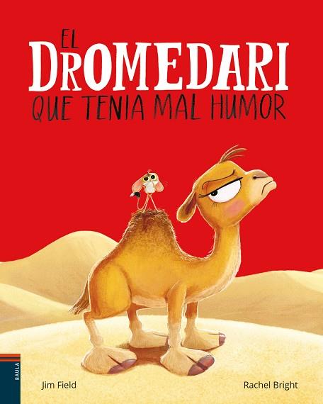 DROMEDARI QUE TENIA MAL HUMOR, EL | 9788447953691 | BRIGHT, RACHEL | Cooperativa Cultural Rocaguinarda