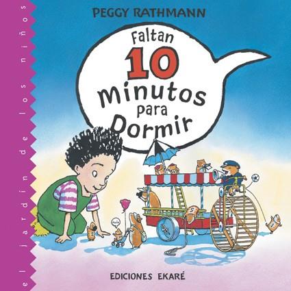 FALTAN 10 MINUTOS PARA DORMIR | 9788493776756 | PEGGY RATHMANN | Cooperativa Cultural Rocaguinarda