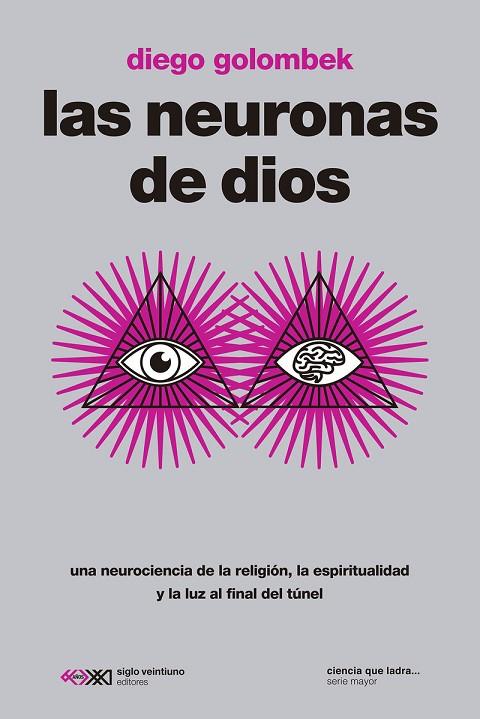 NEURONAS DE DIOS, LAS | 9788432321801 | GOLOMBEK, DIEGO | Cooperativa Cultural Rocaguinarda