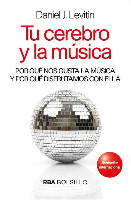 TU CEREBRO Y LA MUSICA (BOLSILLO) | 9788490569467 | LEVITIN , DANIEL J. | Cooperativa Cultural Rocaguinarda