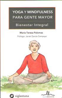 YOGA Y MINDFULNESS PARA GENTE MAYOR | 9788416574803 | Cooperativa Cultural Rocaguinarda