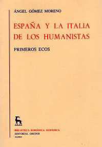 ESPAÑA Y LA ITALIA DE LOS HUMANISTAS | 9788424916350 | GOMEZ MORENO, ANGEL | Cooperativa Cultural Rocaguinarda