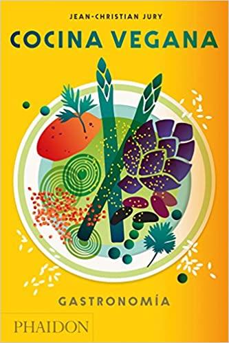 COCINA VEGANA: GASTRONOMIA | 9780714874944 | JURY, JEAN-CHRISTIAN | Cooperativa Cultural Rocaguinarda
