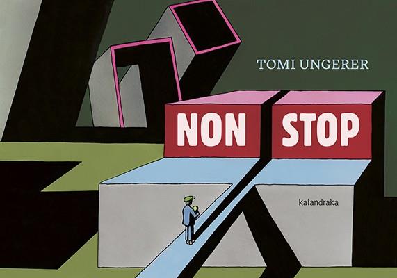 NON STOP | 9788416804832 | UNGERER, TOMI | Cooperativa Cultural Rocaguinarda