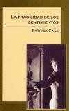 FRAGILIDAD DE LOS SENTIMIENTOS,LA | 9788495346346 | GALE,PATRICK | Cooperativa Cultural Rocaguinarda