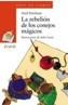 REBELION DE LOS CONEJOS MAGICOS,LA | 9788466706179 | DORFMAN, ARIEL | Cooperativa Cultural Rocaguinarda
