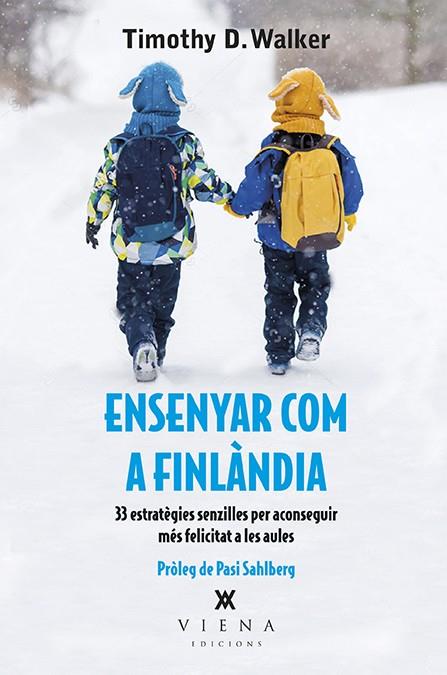 ENSENYAR COM A FINLàNDIA | 9788483309711 | WALKER, TIMOTHY D. | Cooperativa Cultural Rocaguinarda