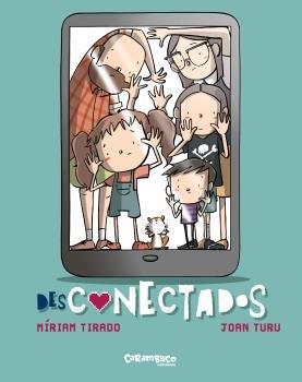 DESCONECTADOS (CAST) | 9788417766290 | TIRADO, MIRIAM / TURU, JOAN | Cooperativa Cultural Rocaguinarda