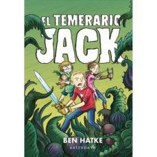 TEMERARIO JACK | 9788467935929 | BEN HATKE | Cooperativa Cultural Rocaguinarda