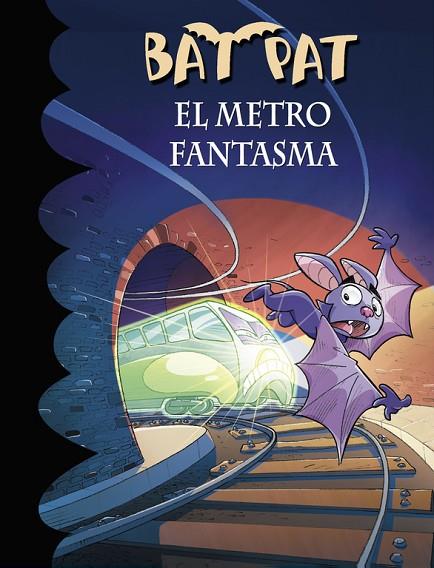 METRO FANTASMA, EL (SERIE BAT PAT 39) | 9788490435694 | PAVANELLO, ROBERTO | Cooperativa Cultural Rocaguinarda