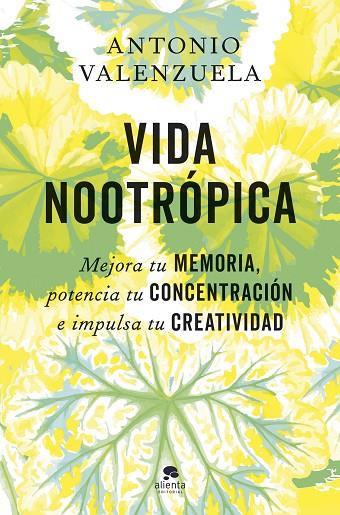 VIDA NOOTRÓPICA | 9788413445007 | VALENZUELA, ANTONIO | Cooperativa Cultural Rocaguinarda