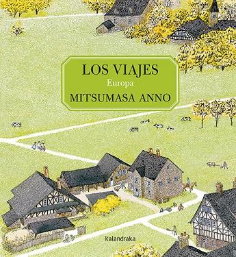 VIAJES, LOS - EUROPA | 9788413430881 | ANNO, MITSUMASA | Cooperativa Cultural Rocaguinarda