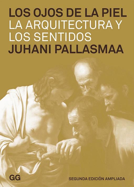 OJOS DE LA PIEL, LOS | 9788425226267 | PALLASMAA, JUHANI | Cooperativa Cultural Rocaguinarda