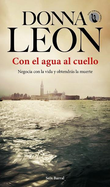 CON EL AGUA AL CUELLO | 9788432236389 | LEON, DONNA | Cooperativa Cultural Rocaguinarda