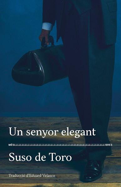 SENYOR ELEGANT, UN  | 9788417353292 | SUSO DE TORO | Cooperativa Cultural Rocaguinarda