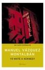 YO MATE A KENNEDY | 9788408050308 | VAZQUEZ MONTALBAN, MANUEL | Cooperativa Cultural Rocaguinarda
